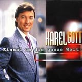 Karel Gott -  Einmal Um Die Ganze Welt/Fang das Licht/Babicka