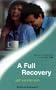 A Full Recovery (Medical Romance)