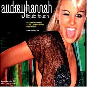 Audrey Hannah - Liquid Touch - Zortam Music