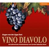 Vino Diavolo: ein kulnarischer Kriminalromanvon "Carsten Sebastian Henn"