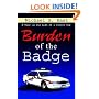 Burden of the Badge: A Year in the Life of a Street Cop