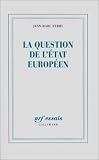 La Question de l'Etat européen