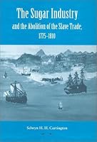 The Sugar Industry and the Abolition of Slave Trade, 1775-1810