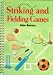 Striking and Field Games