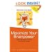 Maximize Your Brainpower: 1000 New Ways to Boost Your Mental Fitness (The IQ Workout Series)