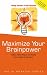 Maximize Your Brainpower: 1000 New Ways to Boost Your Mental Fitness (The IQ Workout Series)