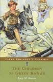 The Children of Green Knowe (Faber Children's Classics)