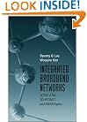 Integrated Broadband Networks: TCP/IP, ATM, SDH/SONET, and WDM/Optics
