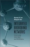 Integrated Broadband Networks: TCP/IP, ATM, SDH/SONET, and WDM/Optics