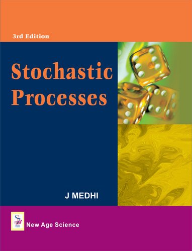 Stochastic Processes, by J. Medhi Stochastic Processes, by J. Medhi