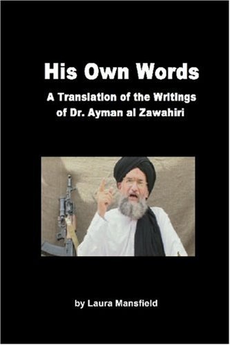 Buy His Own Words: A Translation of the Writings of Dr. Ayman Al Zawahiri online at Discounted New and Used prices. Delivered to your door with Off-The-Bookshelf.