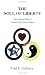 Book The Soul of Liberty: The Universal Ethic of Freedom and Human Rights