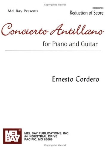Mel Bay Concierto Antillano for Piano and Guitar-Reduction of Score