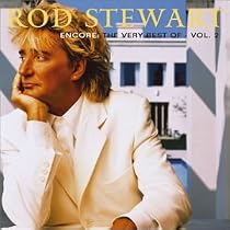 Encore: The Very Best of Rod Stewart, Vol. 2