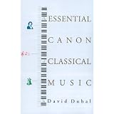 The Essential Canon of Classical Music