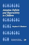 Attention Deficits and Hyperactivity in Children (Developmental Clinical Psychology and Psychiatry)