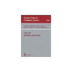 Ada 95, Quality and Style: Guidelines for Professional Programmers (Lecture Notes in Computer Science)