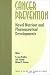 Cancer Prevention: Novel Nutrient and Pharmaceutical Developments (Annals of the New York Academy of Sciences)
