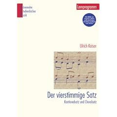Der vierstimmige Satz. Kantionalsatz und Choralsatz. Ein Lernprogramm mit CD-ROM