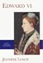 Edward VI (Yale English Monarchs) (The English Monarchs Series)