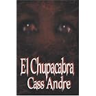 Click here to buy El Chupacabra by  Cass Andre.