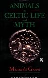 Animals in Celtic Life and Myth