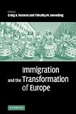 Immigration and the Transformation of Europe