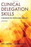 Clinical Delegation Skills: A Handbook for Professional Practice