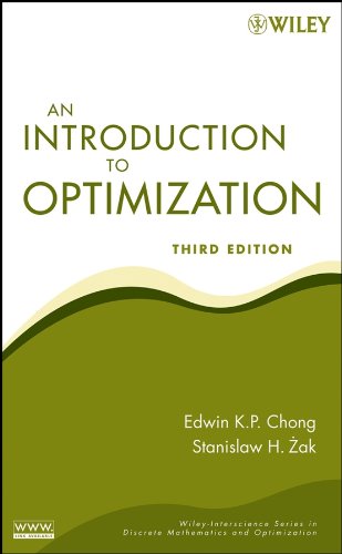 An Introduction to Optimization (Wiley Series in Discrete Mathematics and Optimization)