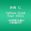 Yellow Gold Tour 3011(初回限定盤A)(2枚組DVD)