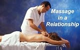 Massage in a Relationship: Effective body massage techniques made easy, reduces stress, improves relaxation and communication and deepens your relationship.