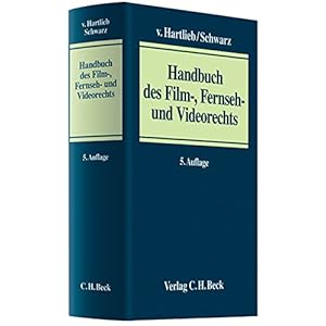 Handbuch des Film-, Fernseh- und Videorechts