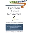 Fair Share Divorce for Women, Second Edition: The Definitive Guide to Creating a Winning Solution