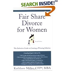 Fair Share Divorce for Women, Second Edition: The Definitive Guide to Creating a Winning Solution