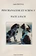 Psychanalyse et sciences face � face: �pist�mologie, histoire