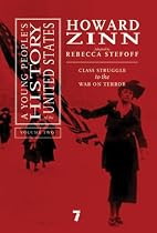 A Young People's History of the United States: Class Struggle to the War On Terror (Volume 2)