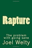 Rapture: The problem with going sane