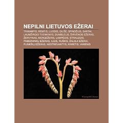 Nepilni Lietuvos E Erai: Trikampis, Remtis, Luodis, Gil , Spind Ius, Sartai, Laum Irgio Tvenkinys, Dumblelis, Irv Nos E Eras, Ervynas