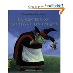 La sorci�re qui rapetissait les enfants