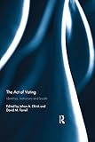 The act of voting : identities, institutions and locale