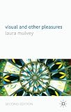 Visual and Other Pleasures (Language, Discourse, Society)