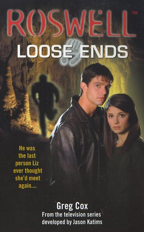 Loose Ends (Roswell (Pocket Books))