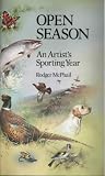 Open Season: An Artist's Sporting Year