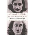 My Name Is Anne, She Said, Anne Frank (Paperback)