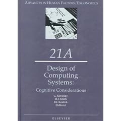 Design of Computing Systems (Advances in Human Factors/Ergonomics)