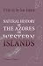 Natural History of the Azores, or Western Islands