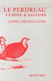 Revue Editions de Montbel  / Le perdreau : Cuisine et saveurs