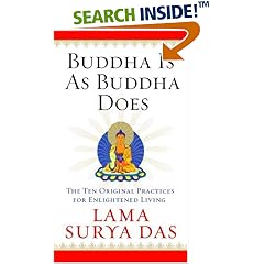 Buddha Is as Buddha Does: The Ten Original Practices for Enlightened Living
