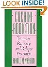 Cocaine Addiction: Treatment, Recovery, and Relapse Prevention