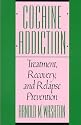 Cocaine Addiction: Treatment, Recovery and Relapse Prevention